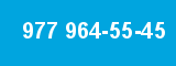 977 964-55-45